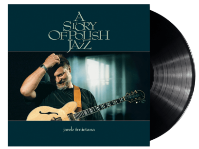 Jarek Śmietana – A Story Of Polish Jazz LP