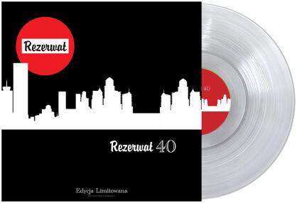 REZERWAT - "40" - płyta winylowa - limitowane wydanie specjalne: transparent vinyl 180g, kolekcjonerskie opakowanie, autografy